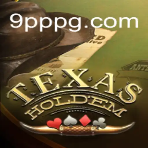 Explorando o Mundo de Texas Holdem e o Papel de 9PPG.COM